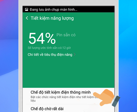 Bước 4: Chọn Chế độ tiết kiệm pin thông minh.