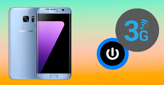 Hướng dẫn cách bật kết nối 3G trên Samsung Galaxy S7 Edge đơn giản