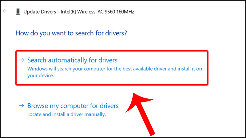 Nhấn chọn mục Search automatically for updated driver software 