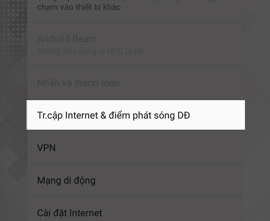 Bước 2: Chọn Truy cập internet & điểm phát sóng DĐ