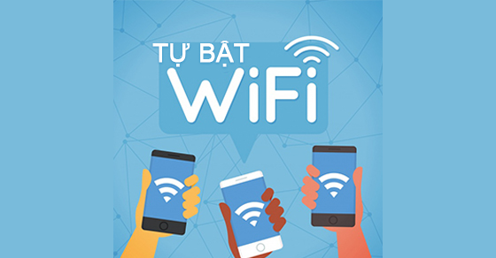 iPhone tự bật WiFi, Bluetooth - Nguyên nhân và cách khắc phục hiệu quả