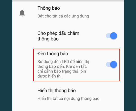Bước 3: Sau khi thực hiện bước 2, bạn sẽ thấy Đèn thông báo và hãy bật tính năng này lên.