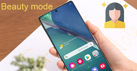 Cách tắt tính năng làm mịn, chế độ làm đẹp trên điện thoại Samsung