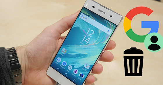 Hướng dẫn cách xóa tài khoản Google trên Sony Xperia XA đơn giản