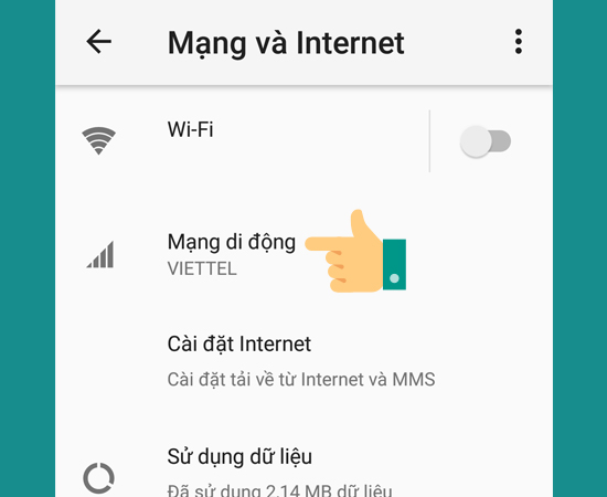 Bước 3: Bạn chọn vào mục Mạng di động.