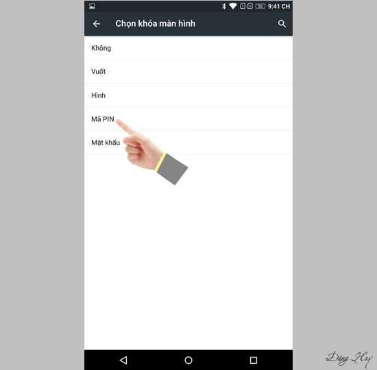 Chọn kiểu khóa màn hình. Ở đây mình chọn 