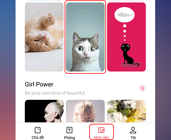 Bước 5: Sau đó chọn qua phần Hình nền > Chọn hình nền mà mình thích.