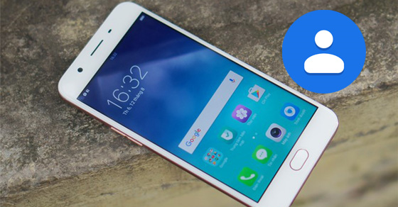 4 bước để hiển thị danh bạ trên Oppo F1S nhanh nhất
