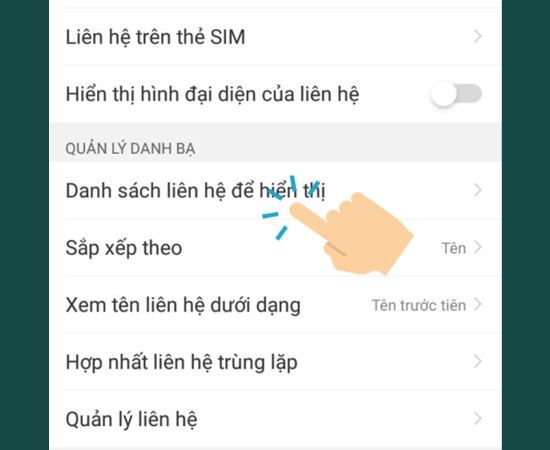 Bước 3: Sau đó bạn chọn tiếp Danh sách liên hệ để hiển thị