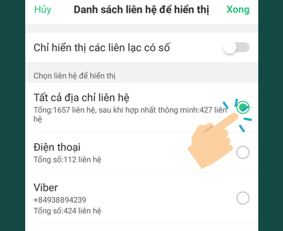 Bước 4: Cuối cùng bạn chọn danh bạ hiển thị tùy theo ý mình như: Điện thoại hoặc Tất cả