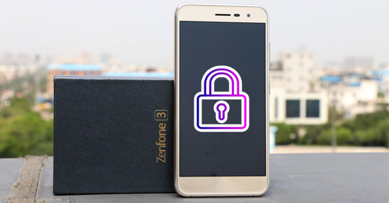 Cách cài mật khẩu khóa màn hình Asus Zenfone 3 nhanh nhất