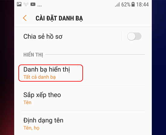 Bước 4: Tại đây bạn chọn Danh bạ hiển thị.