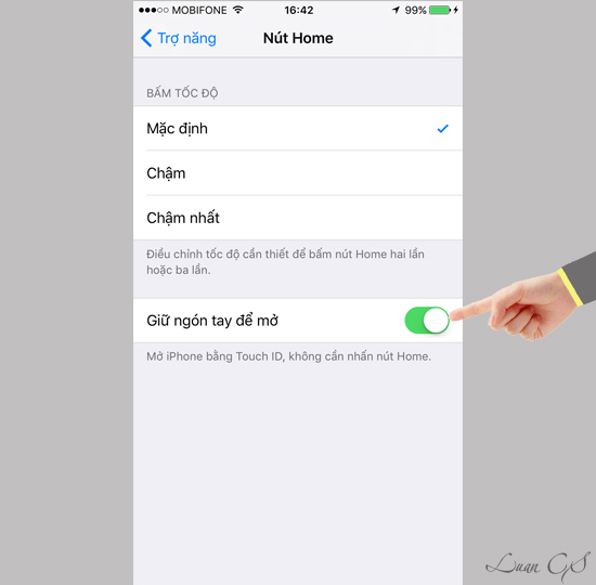 Cuối cùng bạn chỉ cần bật "Giữ ngón tay để mở".