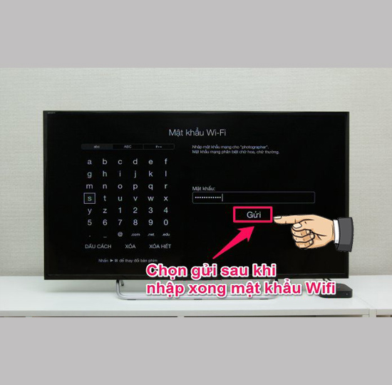 ​Nhập mật khẩu Wifi và chọn gửi