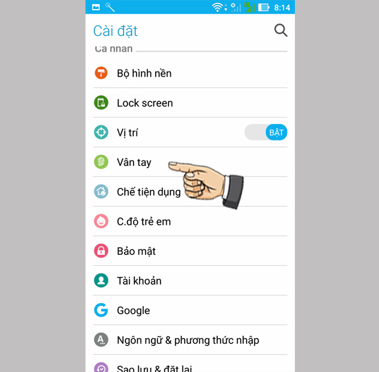 Bước 1: Vào Cài đặt chọn vân tay