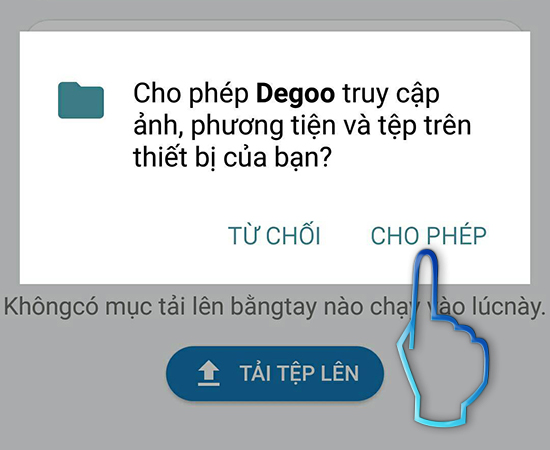 - Bước 3: Cho phép Degoo truy cập thư mục (nếu có yêu cầu).