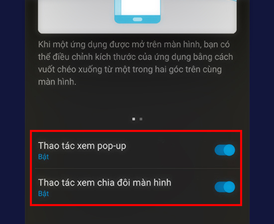Bước 4: Tại đ&acirc;y, bạn bật 2 t&iacute;nh năng Thao t&aacute;c xem pop-up v&agrave; Thao t&aacute;c xem chia đ&ocirc;i m&agrave;n h&igrave;nh l&ecirc;n.