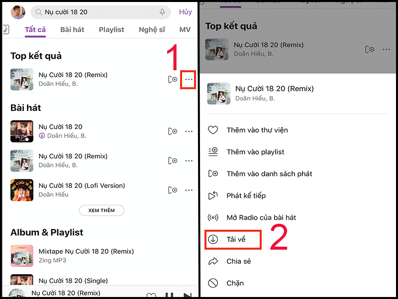 Chọn dấu 3 chấm ở bên phải bài hát muốn tải về rồi kéo xuống chọn Tải về