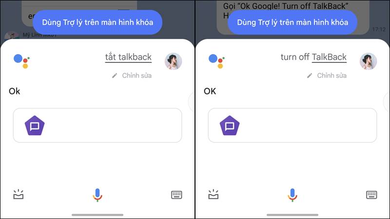 Tắt TalkBack bằng Google Assistant bằng tiếng Việt (bên trái) và bằng tiếng Anh (bên phải)