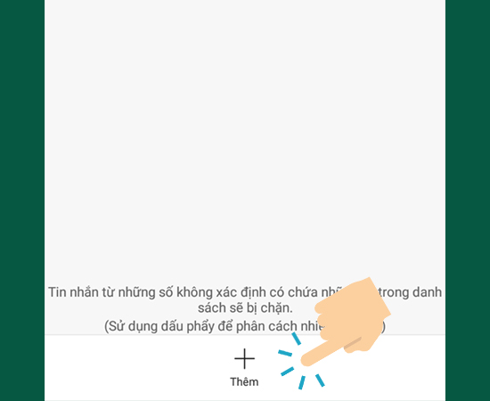 chọn vào Thêm để thêm số cần chặn