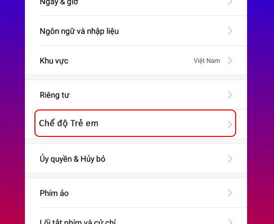 Chọn Chế độ trẻ em