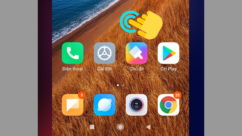 Giữ vào một điểm bất kỳ ở màn hình chính 