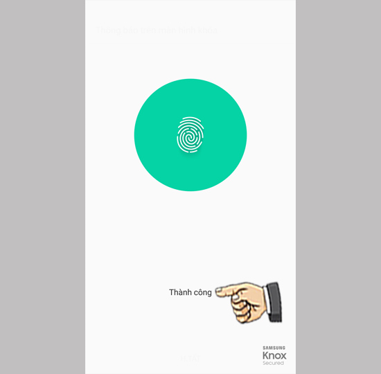 Bước 6: Hoàn tất thiết lập vân tay.