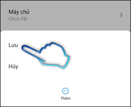 - Bước 9: Chọn Lưu.