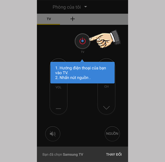 Bước 3: Hướng hồng ngoại về phía TV và bấm nguồn để nhận lệnh.