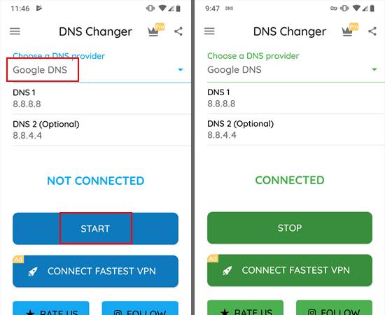 Bước 3: Chọn Google DNS và nhấn START. Nếu thành công, ứng dụng sẽ hiển thị CONNECTED. Nếu thất bại, hãy thử chọn một DNS khác.