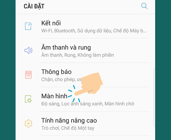 Bước 2: Sau đ&oacute; bấm v&agrave;o M&agrave;n h&igrave;nh.