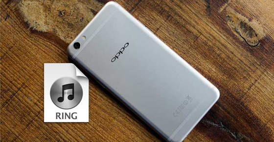 Hướng dẫn cài đặt nhạc chuông trên Oppo F3 đơn giản nhất
