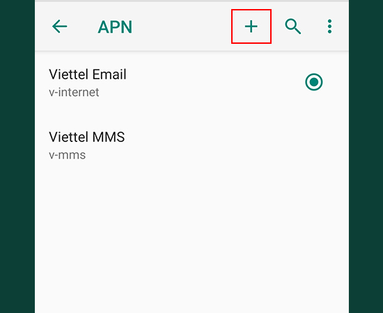 Bước 4: Tiếp theo, chọn dấu + để thêm APN mới.
