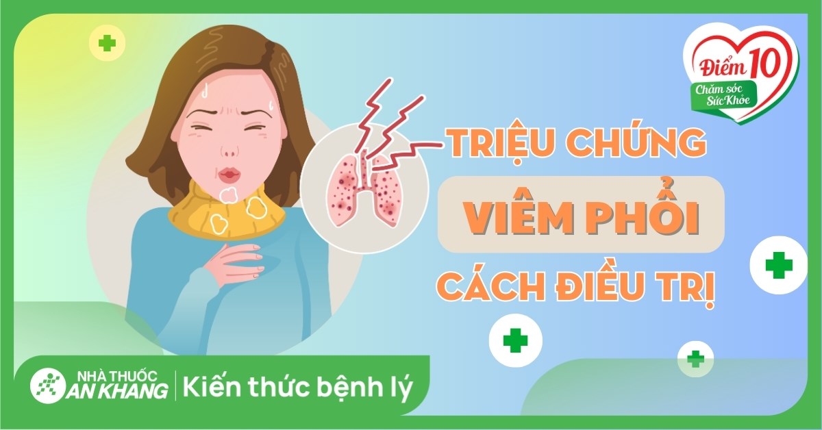 Viêm phổi: Nguyên nhân, Triệu chứng và Cách điều trị